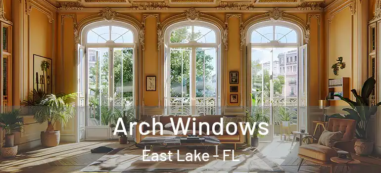  Arch Windows East Lake - FL