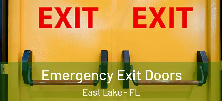  Emergency Exit Doors East Lake - FL