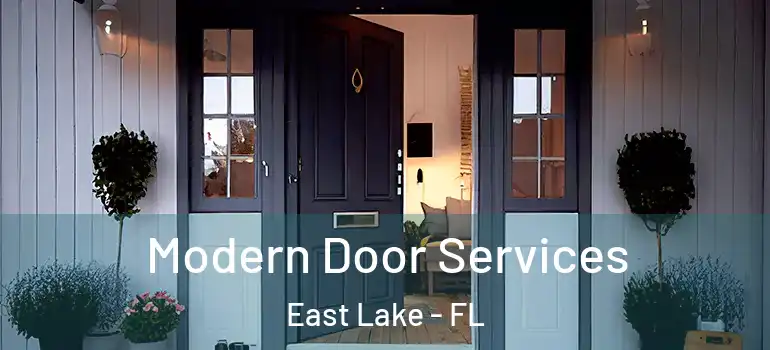  Modern Door Services East Lake - FL