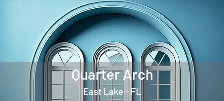  Quarter Arch East Lake - FL