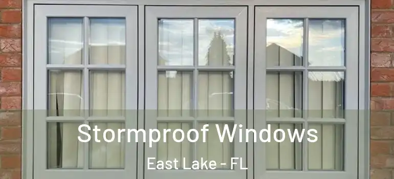  Stormproof Windows East Lake - FL